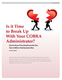 Is it Time to Break Up With Your COBRA Administrator?